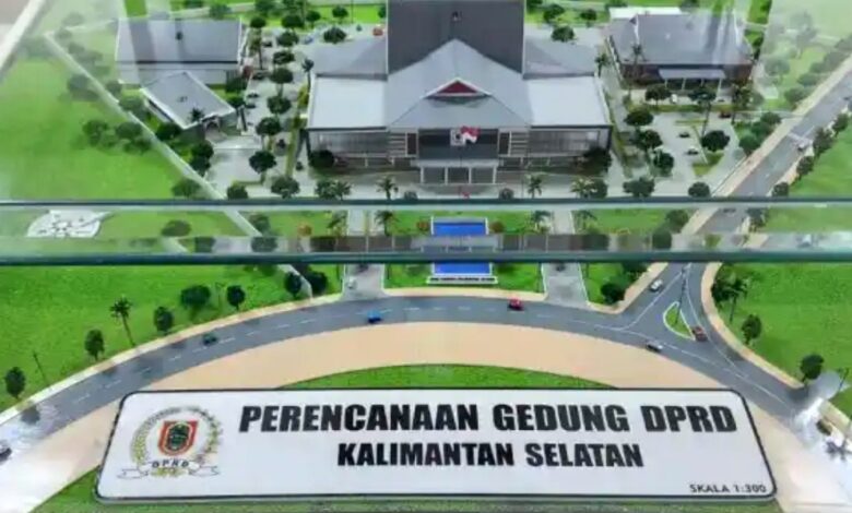 Pembangunan Gedung Baru DPRD Provinsi Kalsel Akan Dimulai 2024